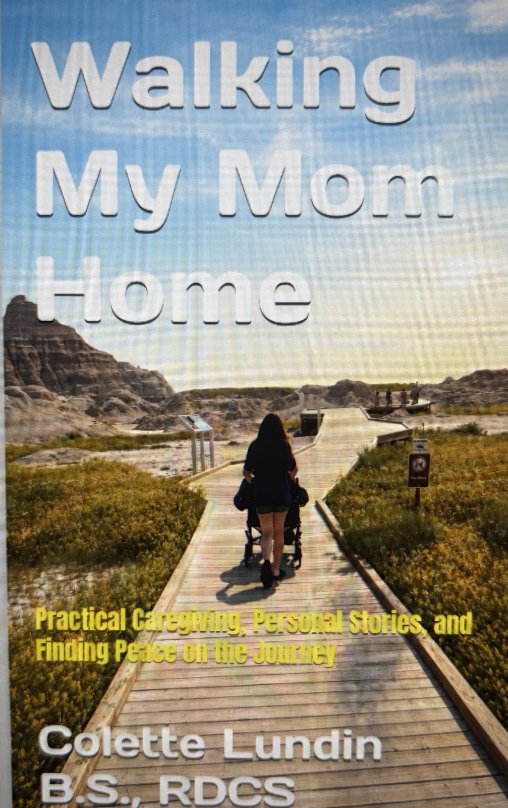 Cover of Walking My Mom Home by Colette Lundin